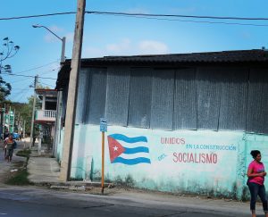 Cuba este plină de mesaje socialiste