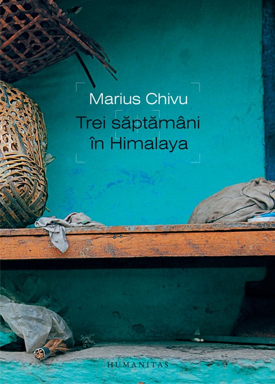 3 săptămâni în Himalaya, Marius Chivu.