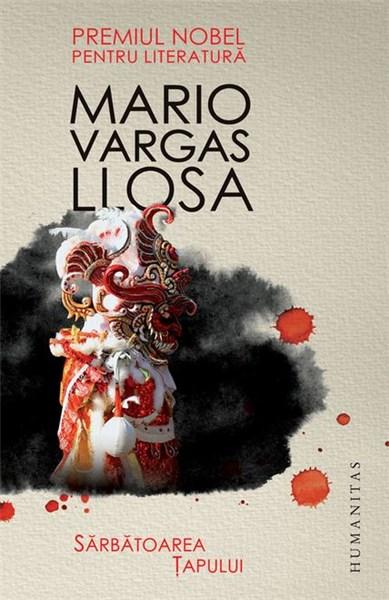 Sărbătoarea Țapului, Mario Vargas Llosa.